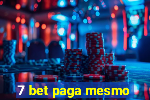 7 bet paga mesmo